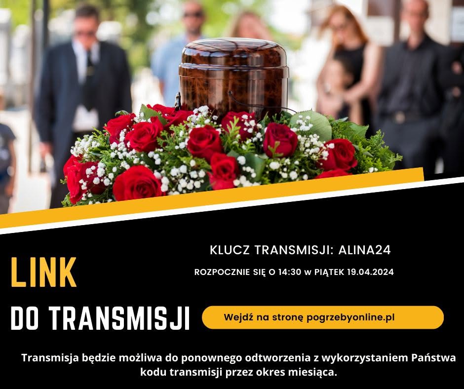 Dla wszystkich którzy nie mogą uczestniczyć na żywo w ceremonii pożegnalnej